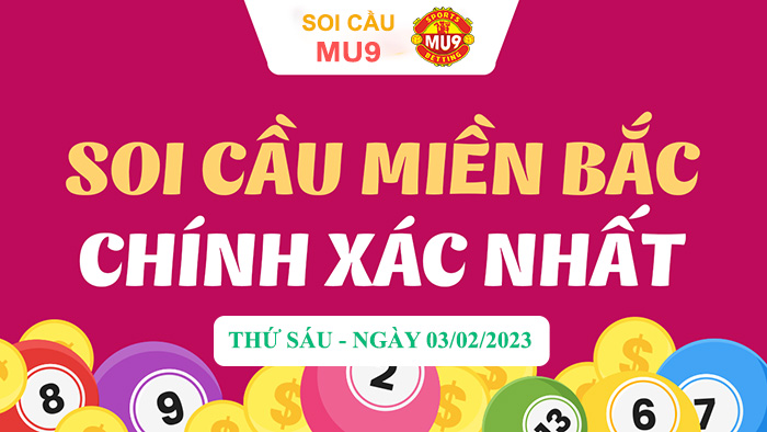 soi cầu miền bắc 03/02/2023